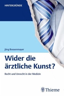 Wider die ärztliche Kunst? - Bossenmayer, Jörg