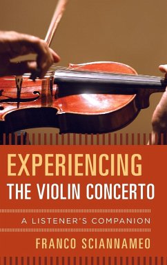 Experiencing the Violin Concerto - Sciannameo, Franco