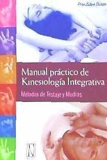 Manual práctico de kinesiología integrativa - Esteve Durán, Pere