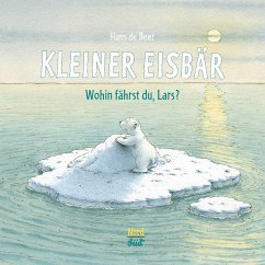 Kleiner Eisbär - Wohin fährst du, Lars? - Beer, Hans de