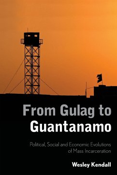 From Gulag to Guantanamo - Kendall, Wesley