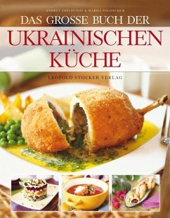 Das große Buch der ukrainischen Küche - Sheldunov, Andrey;Polonchuk, Mariia