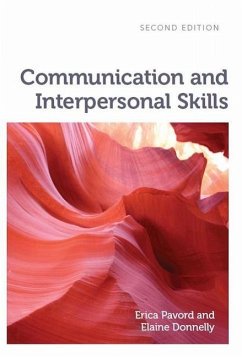 Communication and Interpersonal Skills - Pavord, Erica (University of Worcester); Donnelly, Elaine (formerly Senior Lecturer in Health, Social Care an