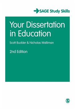 Your Dissertation in Education - Buckler, Scott;Walliman, Nicholas Stephen Robert