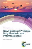 New Horizons in Predictive Drug Metabolism and Pharmacokinetics