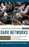 Understanding Dark Networks