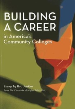 Building a Career in America's Community Colleges - Jenkins, Rob