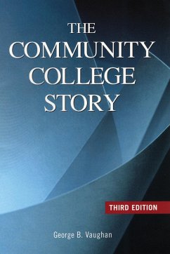 The Community College Story - Vaughn, George B.