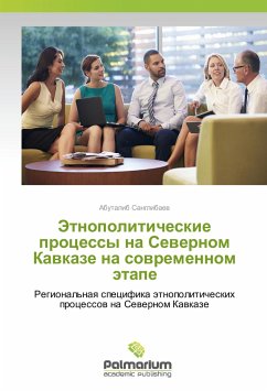 Jetnopoliticheskie processy na Severnom Kavkaze na sovremennom jetape - Sanglibaev, Abutalib