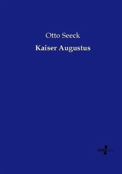 Kaiser Augustus - Seeck, Otto