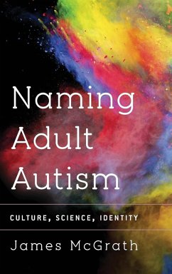 Naming Adult Autism - Mcgrath, James
