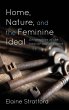 Home, Nature, and the Feminine Ideal - Bild 1