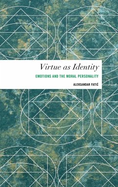 Virtue as Identity - Fatic, Aleksandar