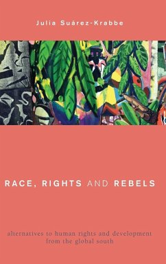 Race, Rights and Rebels - Suárez-Krabbe, Julia