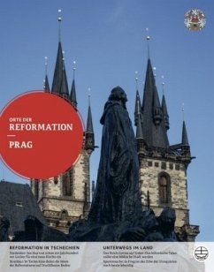 Orte der Reformation, Prag und Tschechien