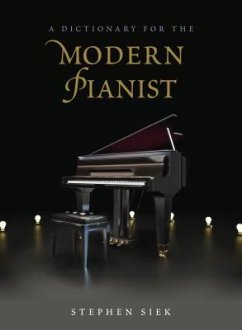 A Dictionary for the Modern Pianist - Siek, Stephen