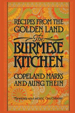 The Burmese Kitchen - Marks, Copeland; Thein, Aung