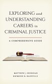 Exploring and Understanding Careers in Criminal Justice