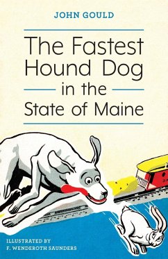 The Fastest Hound Dog in the State of Maine - Gould, John