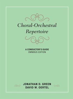Choral-Orchestral Repertoire - Green, Jonathan D.; Oertel, David W.