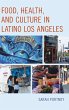 Food, Health, and Culture in Latino Los... - Bild 1