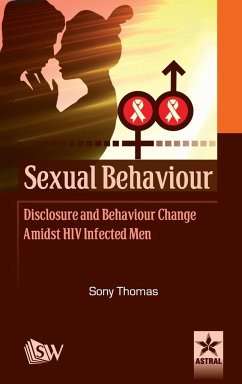 Sexual Behaviour Disclosure and Behaviour Change Amidst HIV Infected Men - Thomas, Sony