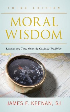 Moral Wisdom - Keenan, Sj James F.