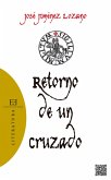 Retorno de un cruzado (eBook, PDF)