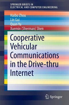 Cooperative Vehicular Communications in the Drive-thru Internet - Zhou, Haibo;Gui, Lin;Yu, Quan