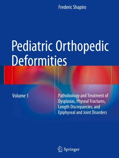 Pediatric Orthopedic Deformities, Volume 1 - Shapiro, Frederic