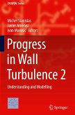 Progress in Wall Turbulence 2