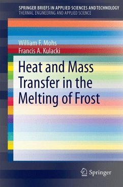 Heat and Mass Transfer in the Melting of Frost - Mohs, William F.;Kulacki, Francis A.