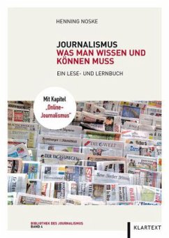 Journalismus: Was man wissen und können muss - Noske, Henning