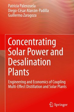 Concentrating Solar Power and Desalination Plants - Palenzuela, Patricia;Alarcón-Padilla, Diego-César;Zaragoza, Guillermo