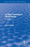 A New Testament Word Book (Routledge Revivals) (eBook, ePUB)