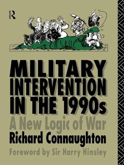 Military Intervention in the 1990s (eBook, ePUB) - Connaughton, Colonel Richard M; Connaughton, Richard