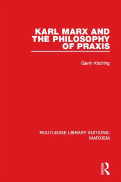 Cover Karl Marx and the Philosophy of Praxis (RLE Marxism) (eBook, PDF)