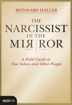 The Narcissist in the Mirror (eBook, ePUB) - Haller, Reinhard