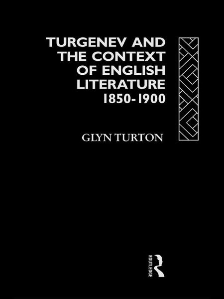 Turgenev and the Context of English Literature 1850-1900 (eBook, ePUB) Turgenev and the Context of English Literature 1850-1900 (eBook, ePUB)