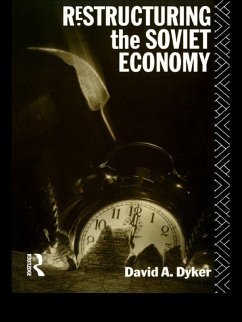 Restructuring the Soviet Economy (eBook, ePUB) - Dyker, David A.