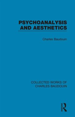 Psychoanalysis and Aesthetics (eBook, ePUB) - Baudouin, Charles