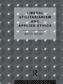 Liberal Utilitarianism and Applied Ethics (eBook, ePUB)