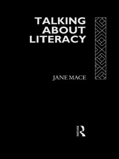 Talking About Literacy (eBook, PDF) - Mace, Jane Talking About Literacy (eBook, PDF) - Mace, Jane