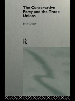 The Conservative Party and the Trade Unions (eBook, ePUB) - Dorey, Peter