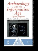 Archaeology and the Information Age (eBook, PDF)