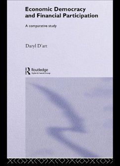 Economic Democracy and Financial Participation (eBook, PDF) - D'Art, Daryl