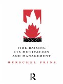 Fire-Raising: Its motivation and management (eBook, PDF)