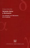 Variación léxica y diccionario: los arcaísmos en el diccionario de la Academia (eBook, ePUB)