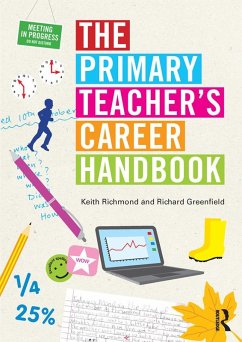 The Primary Teacher's Career Handbook (eBook, ePUB) - Richmond, Keith; Greenfield, Richard