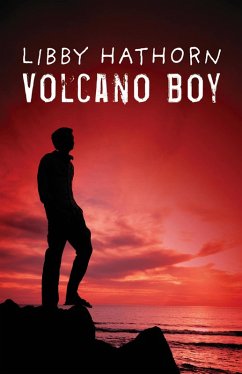 Volcano Boy (eBook, ePUB) - Hathorn, Libby